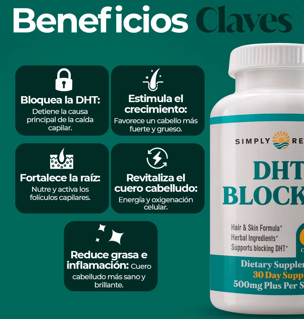 DHT - Recupera tu cabello desde la Raíz