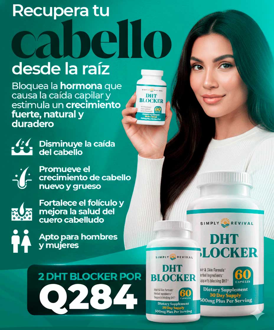 DHT - Recupera tu cabello desde la Raíz